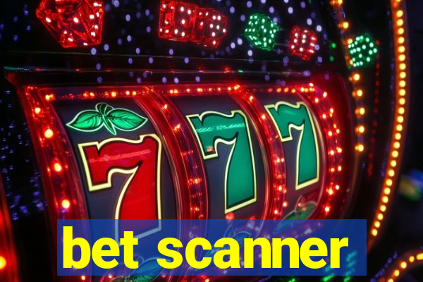 bet scanner